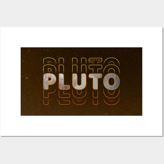 Typograph Planet Pluto: The Small World V02 Wall Art by Da Vinci Feather